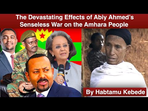 The Devastating Effects of Abiy Ahmed’s Senseless War on the Amhara People #amhara #amhararegion