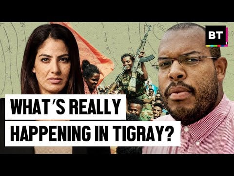 Crisis In Ethiopia: What the Media Isn't Telling You About the War In Tigray