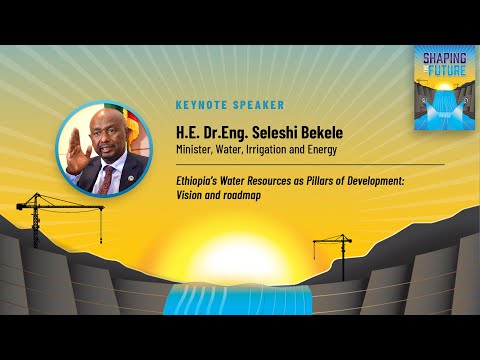 Ethiopia’s Water Resources as Pillar of Development: Vision and roadmap