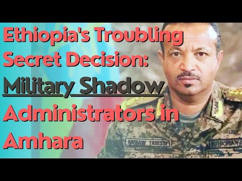 #Ethiopia #Rift #RVTV Ethiopian Government's Risky Secret Move: Military Administration in Amhara